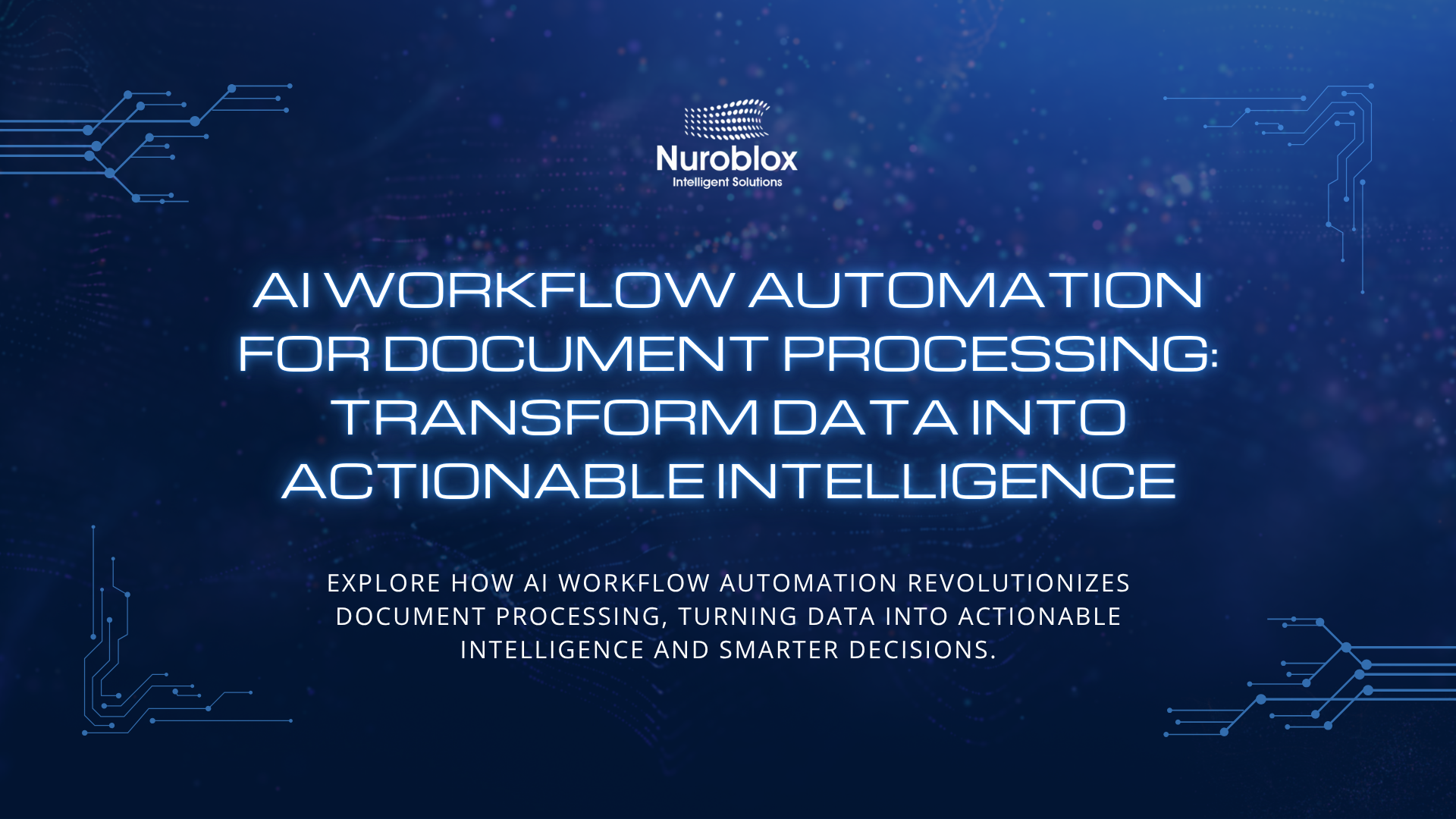 AI Workflow Automation for Document Processing: Transform Data Into Actionable Intelligence