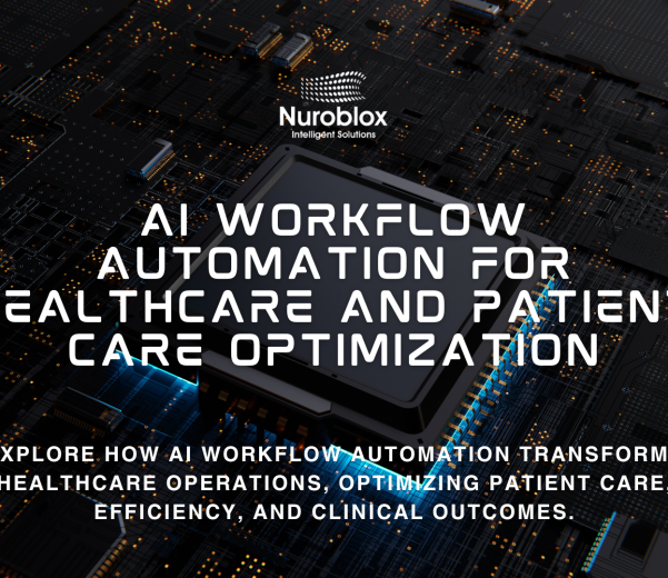 AI Workflow Automation for Healthcare and Patient Care Optimization