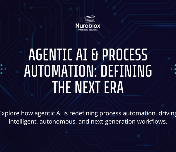 Agentic AI & Process Automation Defining the Next Era