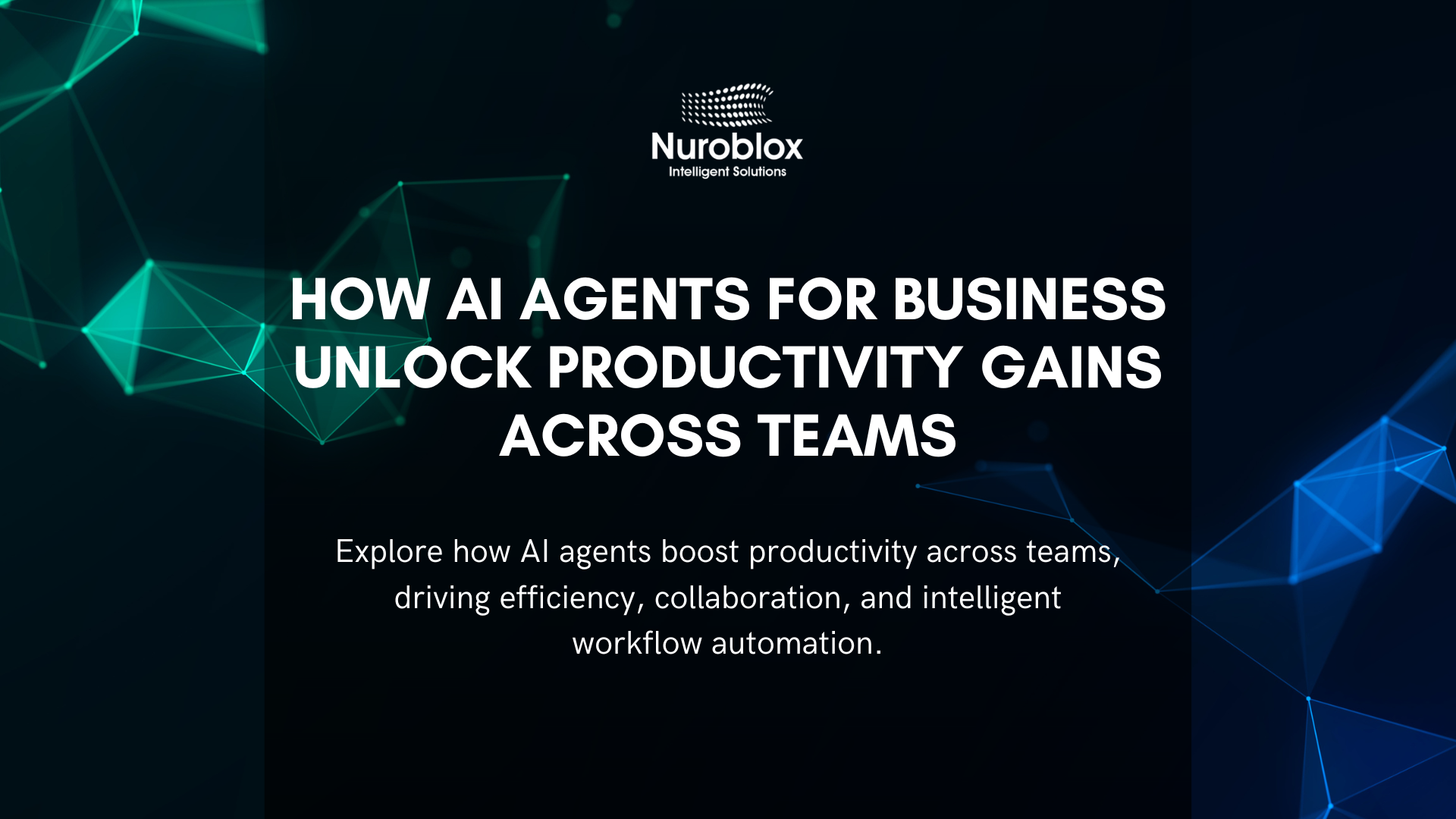 How AI Agents for Business Unlock Productivity Gains Across Teams