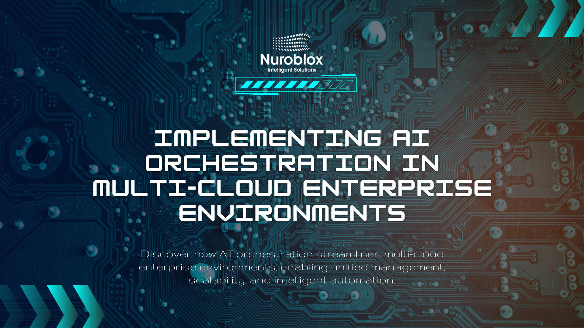Implementing AI Orchestration in Multi-Cloud Enterprise Environments