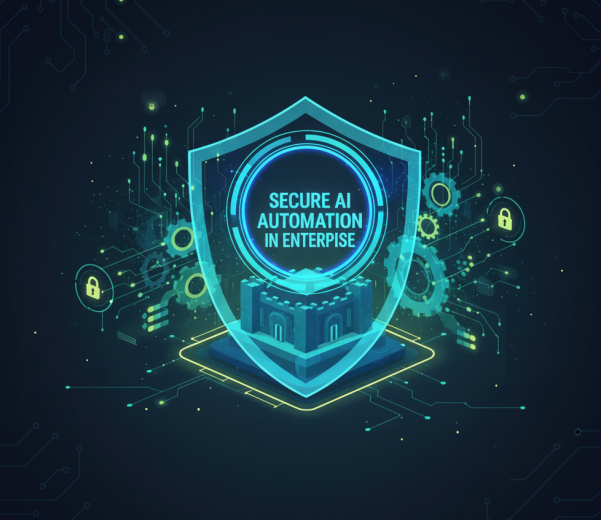 Secure AI Automation Matters in Enterprise