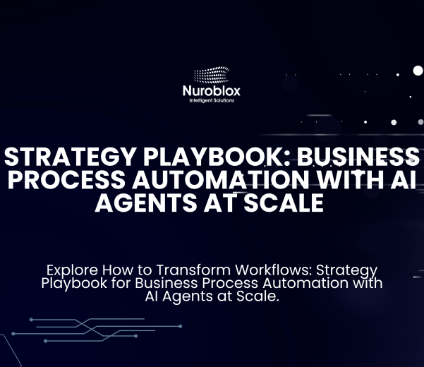 Strategy Playbook Business Process Automation with AI Agents at Scale