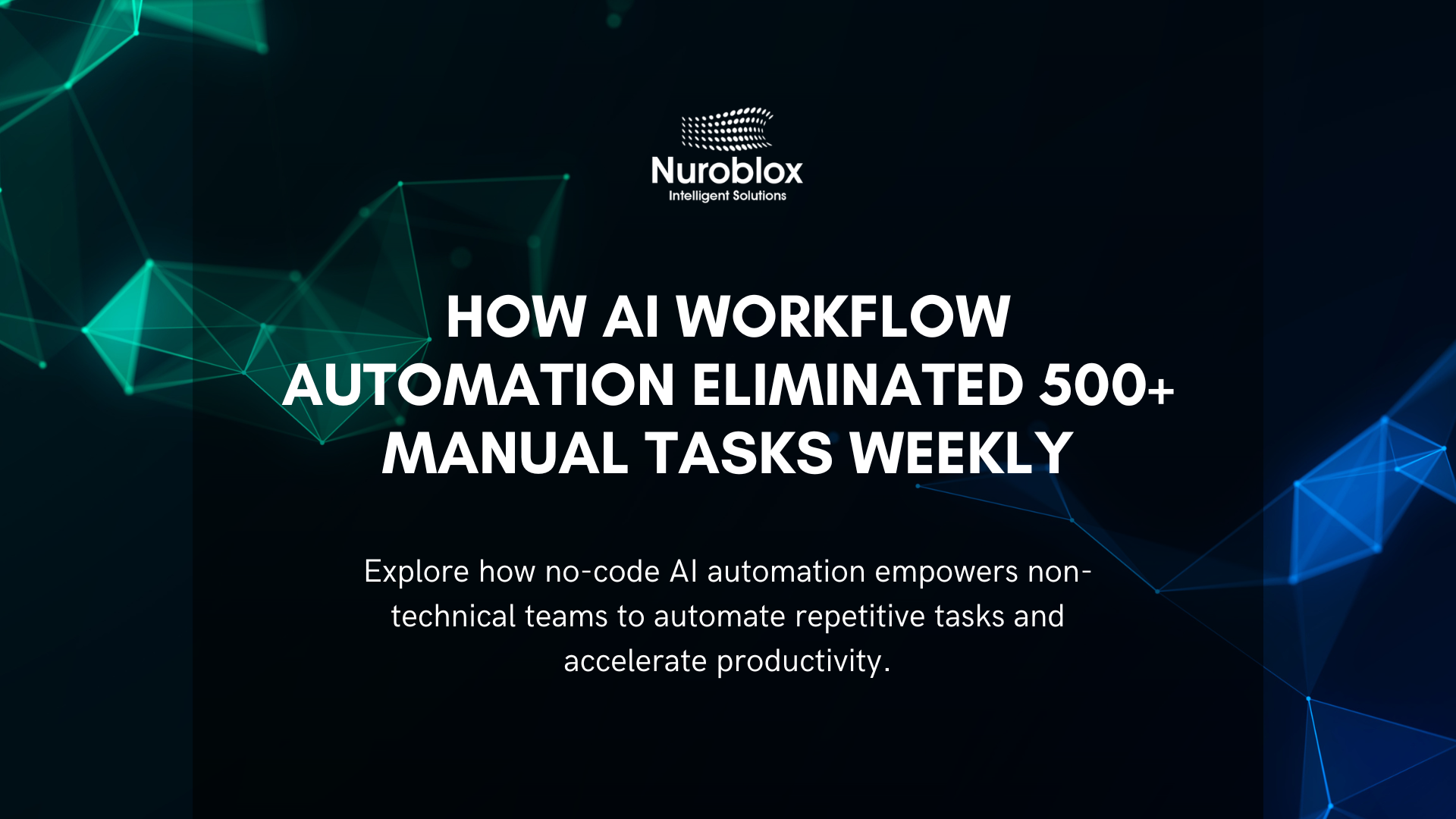 How AI Workflow Automation Eliminated 500+ Manual Tasks Weekly