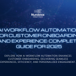 AI Workflow Automation for Customer Onboarding and Experience - Complete 2025 guide to enhancing user journeys, personalization, and service efficiency with intelligent automation.