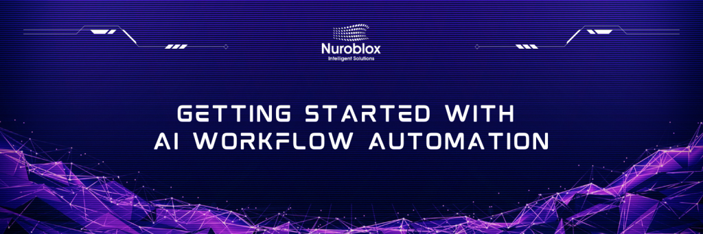 Getting Started with AI Workflow Automation