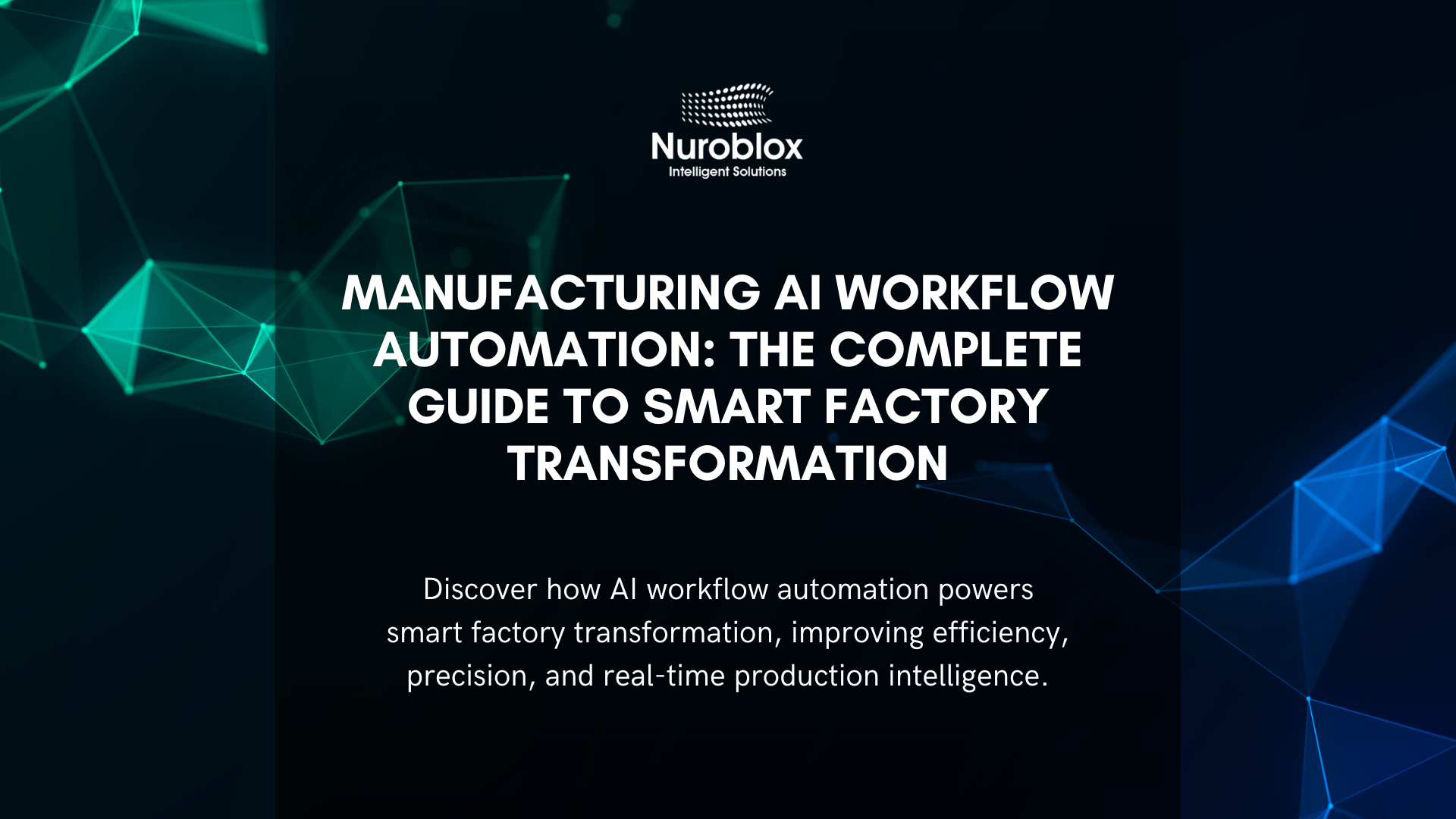 Manufacturing AI Workflow Automation - The Complete Guide to Smart Factory Transformation in 2025, covering AI integration, predictive maintenance, and intelligent production systems.